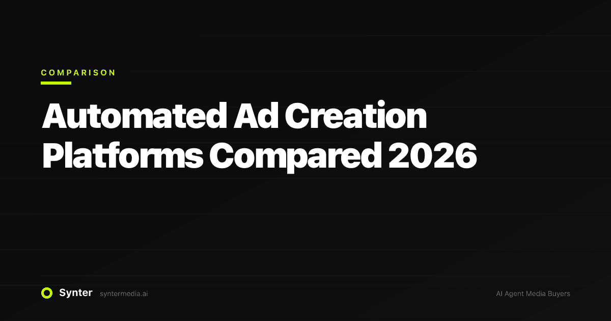 Automated Ad Creation Platforms Compared 2026
