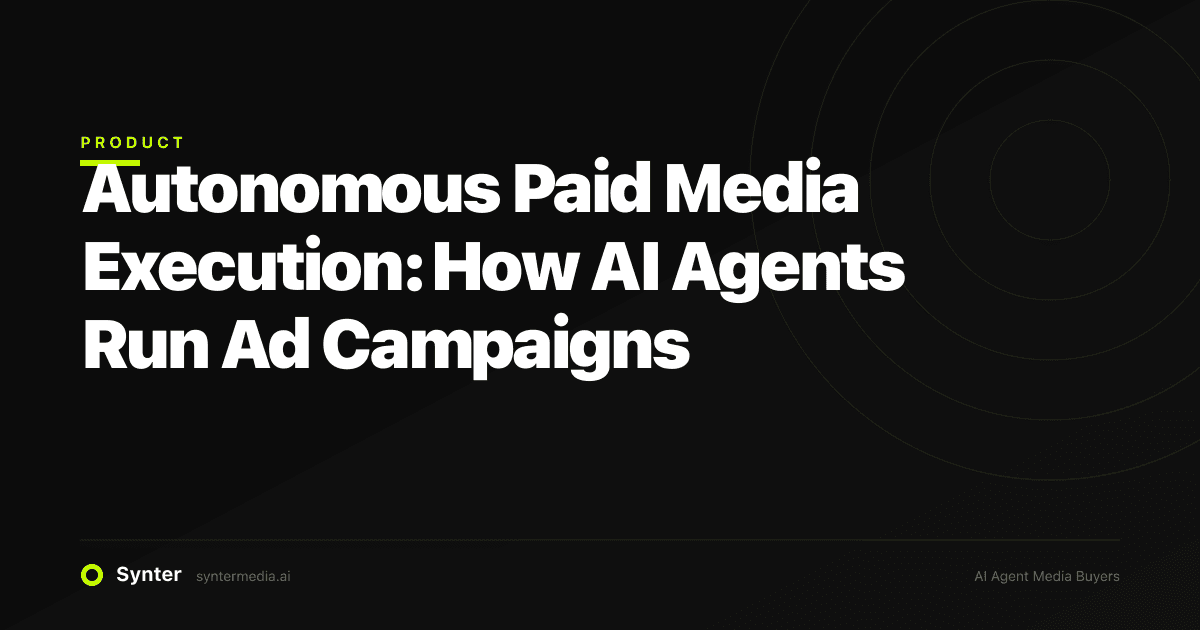 Autonomous Paid Media Execution: How AI Agents Run Ad Campaigns