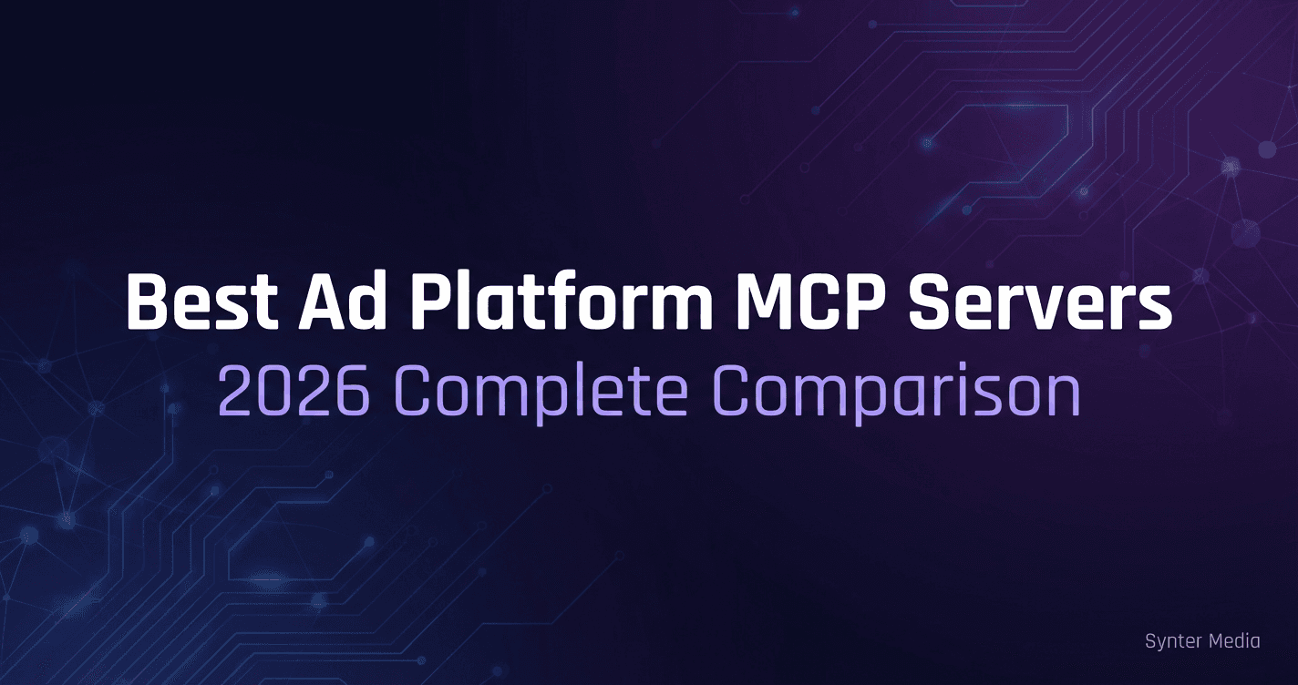 Best Ad Platform MCP Servers in 2026: Complete Comparison