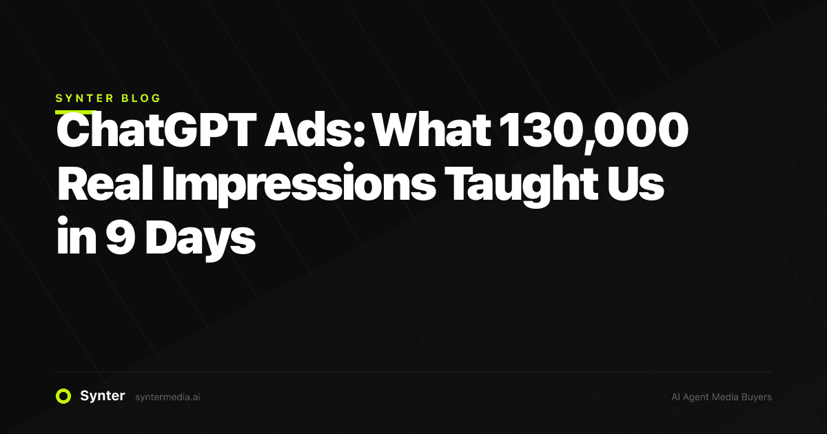 ChatGPT Ads: What 130,000 Real Impressions Taught Us in 9 Days
