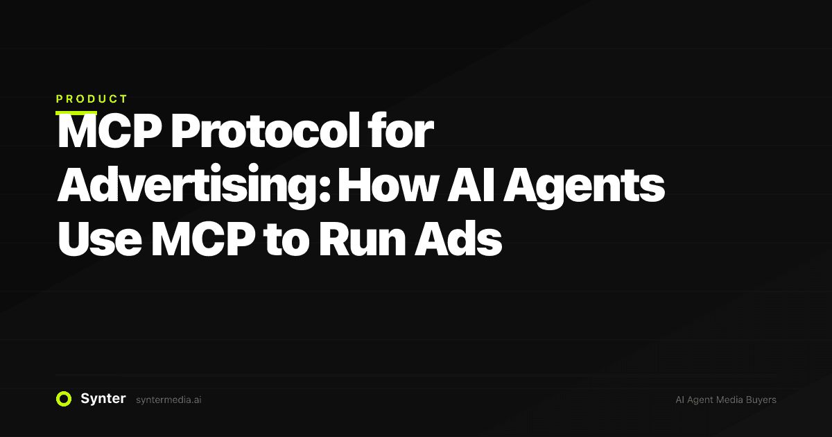 MCP Protocol for Advertising: How AI Agents Use MCP to Run Ads