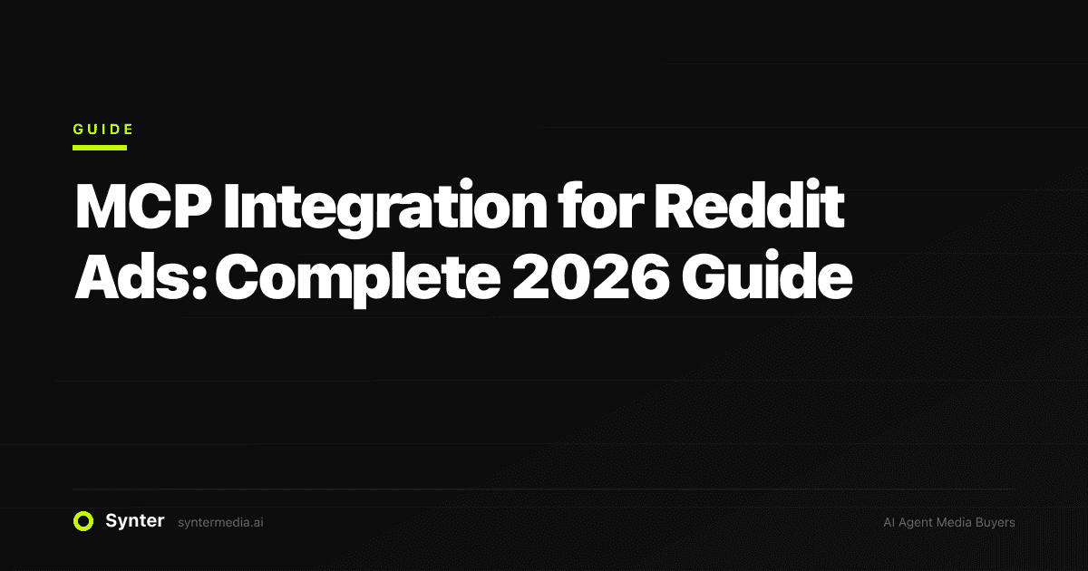 MCP Integration for Reddit Ads: Complete 2026 Guide